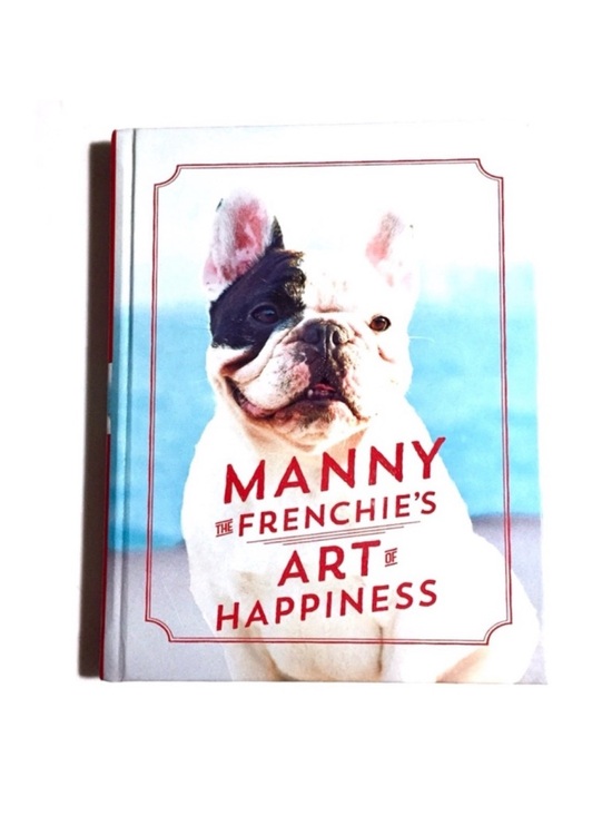 Gallery Books- Publisher Other - 🆕 Manny the Frenchie’s Art of Happiness Book